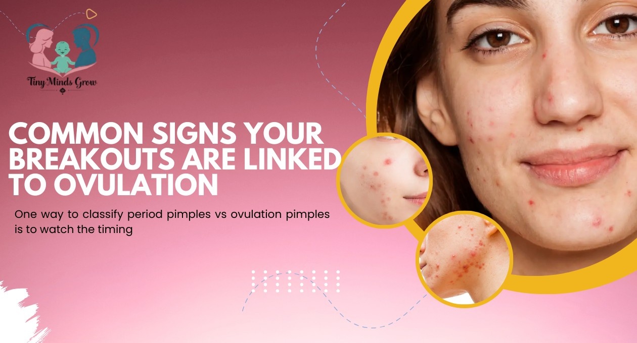 common signs your breakouts are linked to ovulation 